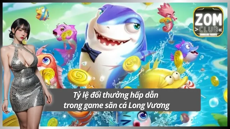 Tỷ lệ đổi thưởng các sinh vật biển trong Long Vương