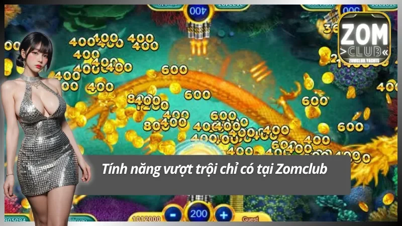 Điểm mặt một số ưu điểm hot tại Zomclub