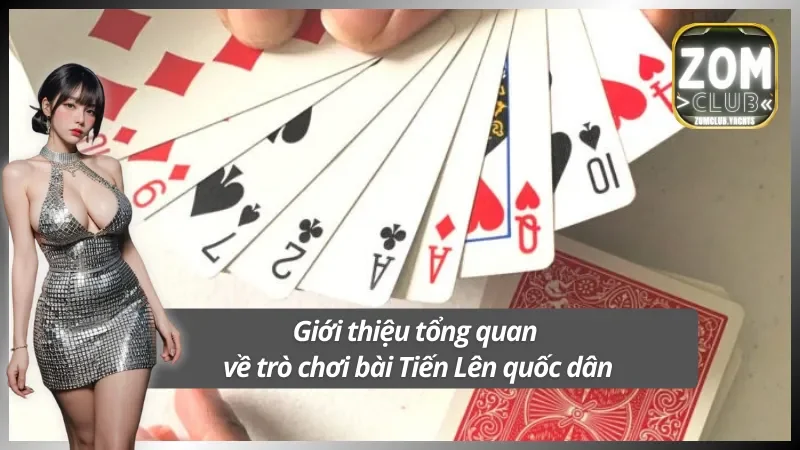 Nắm rõ thông tin về game bài Tiến Lên Zomclub