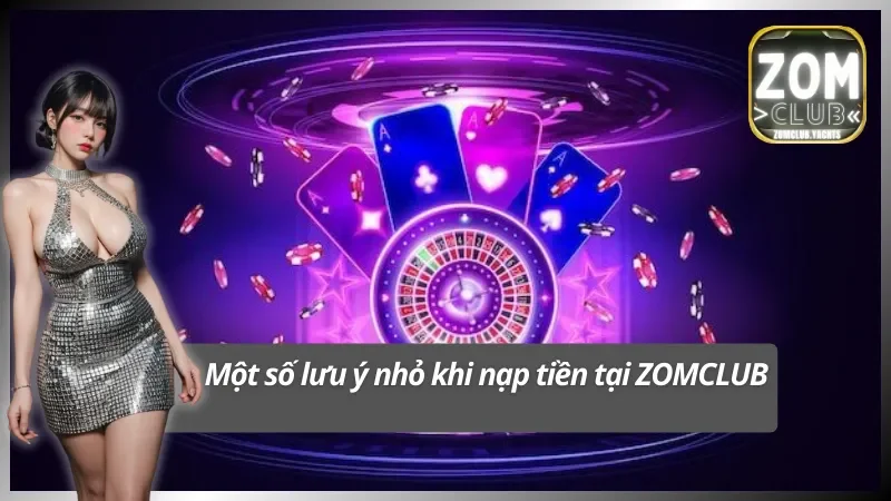 Mẹo nhỏ khi nạp tiền tại ZOMCLUB