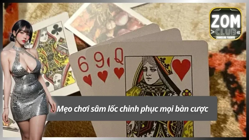 Mẹo chơi sâm lốc online đỉnh cao để chinh phục