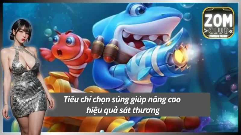 Những tiêu chí quan trọng khi lựa chọn súng để tối ưu sát thương