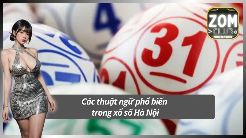 Các thuật ngữ chuyên môn khi tham gia chơi xổ số