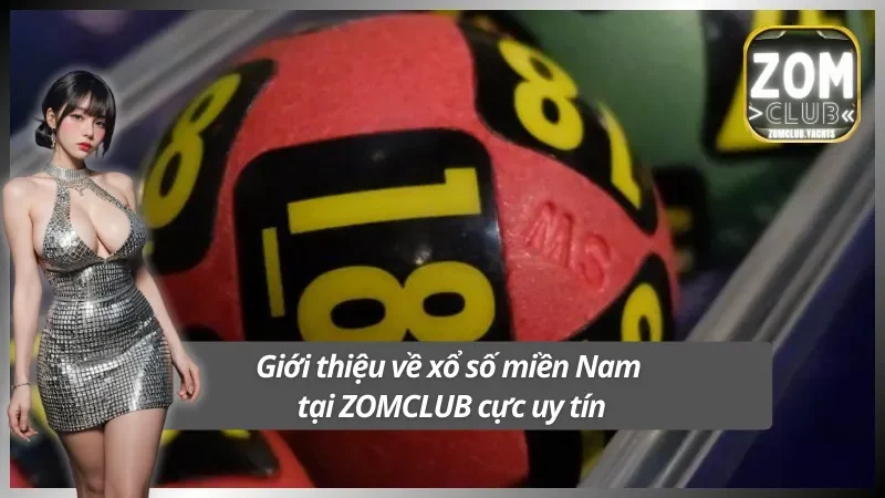 Giới thiệu về xổ số miền Nam cực cuốn hút tại ZOMCLUB